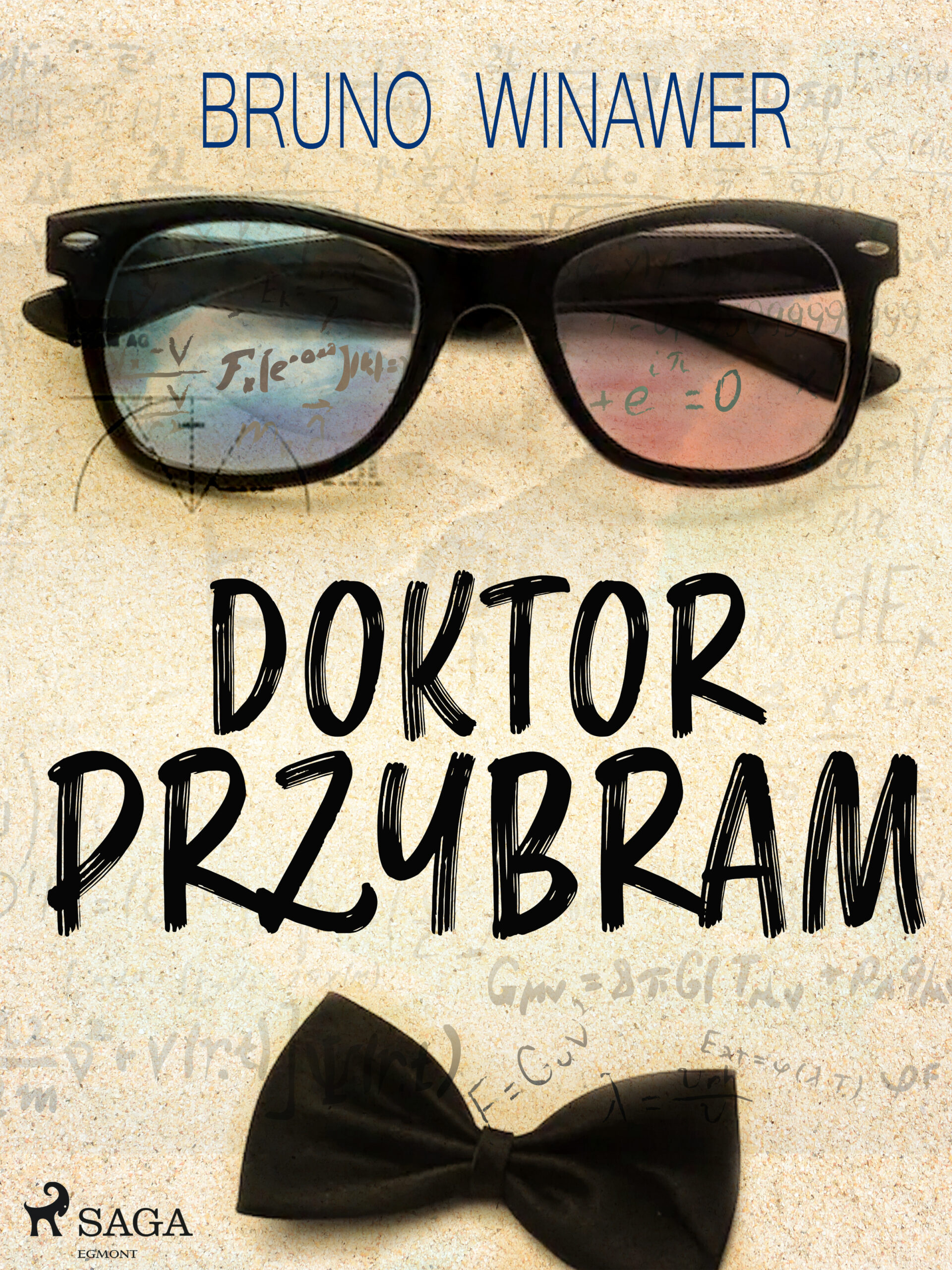 Tytuł: Doktor Przybram
Autor: Bruno Winawer
Wydawnictwo: SAGA Egmont
Formaty: EPUB, MOBI