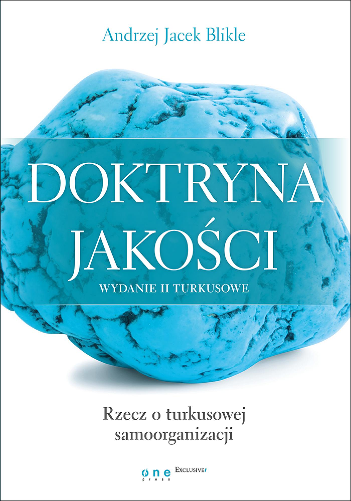 Doktryna jakości. Wydanie II turkusowe. Rzecz o turkusowej samoorganizacji — okładka e-booka