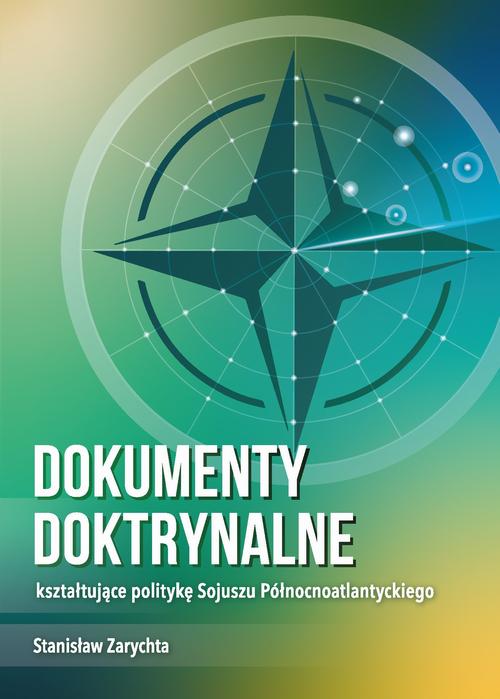Tytuł: Dokumenty doktrynalne kształtujące politykę Sojuszu Północnoatlantyckiego
Autor: Stanisław Zarychta
Wydawnictwo: Akademia Marynarki Wojennej
Formaty: PDF