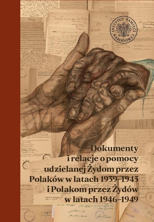 Tytuł: Dokumenty i relacje o pomocy udzielanej Żydom przez Polaków w latach 1939–1945 i Polakom przez Żydów w latach 1946–1949.
Autor: Elżbieta Rączy
Wydawnictwo: Instytut Pamięci Narodowej
Formaty: EPUB, MOBI