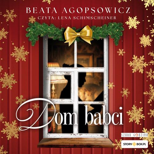 Tytuł: Dom babci
Autor: Beata Agopsowicz
Wydawnictwo: Storybox
Formaty: MP3
