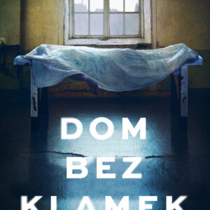 Tytuł: Dom bez klamek
Autor: Jędrzej Pasierski
Wydawnictwo: Wydawnictwo Czarne
Formaty: EPUB, MOBI