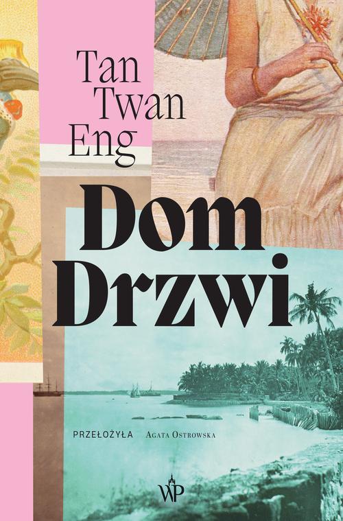 Tytuł: Dom Drzwi
Autor: Tan Twang Eng
Wydawnictwo: Poznańskie
Formaty: EPUB, MOBI