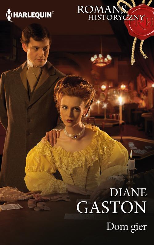 Tytuł: Dom gier
Autor: Diane Gaston
Wydawnictwo: Harlequin
Formaty: EPUB, MOBI