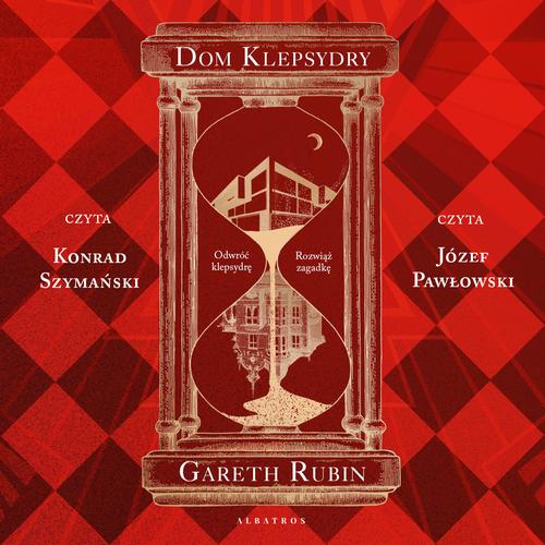 Tytuł: Dom klepsydry (Los Angeles 20.XX / Londyn 80.XIX)
Autor: Gareth Rubin
Wydawnictwo: Albatros
Formaty: MP3