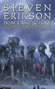 Dom Łańcuchów. Opowieści z Malazańskiej Księgi Poległych. Tom 4 — okładka e-booka