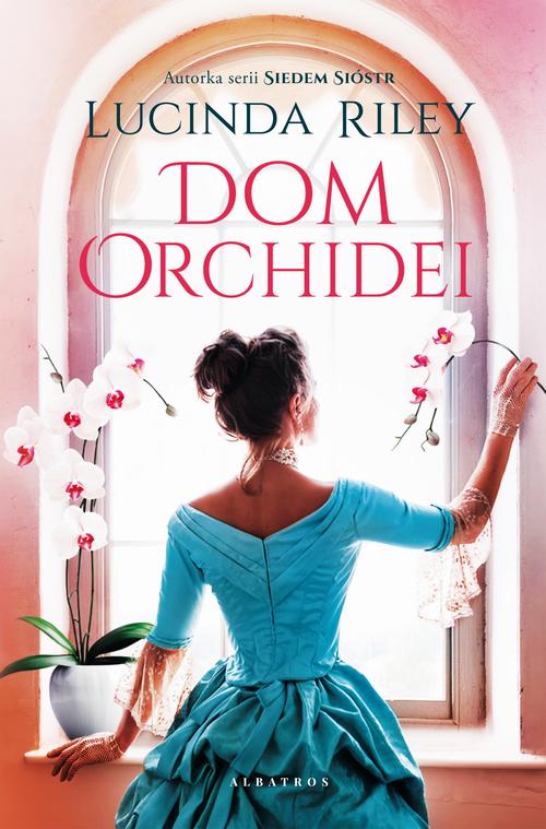 Tytuł: DOM ORCHIDEI
Autor: Lucinda Riley
Wydawnictwo: Albatros
Formaty: EPUB, MOBI