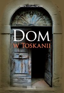 Dom w Toskanii. Porta morte i inne historie — okładka