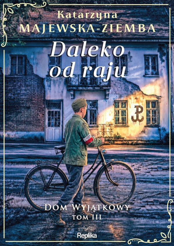 Dom wyjątkowy (#3). Daleko od raju. Dom wyjątkowy, tom 3 — okładka e-booka