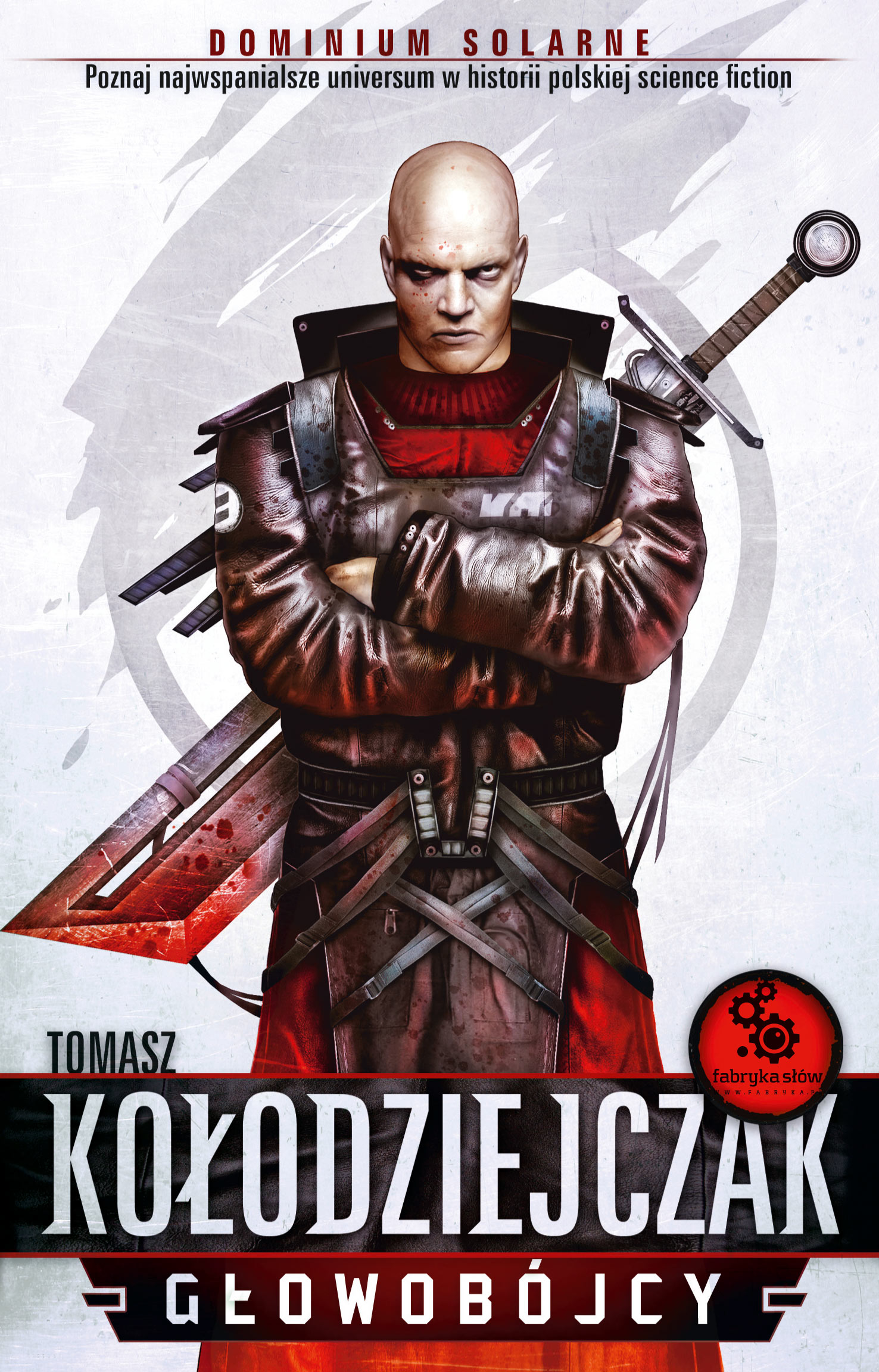 Tytuł: Dominium Solarne. Głowobójcy
Autor: Tomasz Kołodziejczak
Wydawnictwo: Fabryka Słów
Formaty: EPUB, MOBI