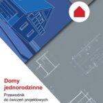 Tytuł: Domy jednorodzinne. Przewodnik do ćwiczeń projektowych z Budownictwa Ogólnego
Autor: Monika Siewczyńska
Wydawnictwo: Wydawnictwo Naukowe PWN
Formaty: MOBI, EPUB
