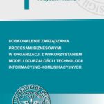 Tytuł: Doskonalenie zarządzania procesami biznesowymi w organizacji z wykorzystaniem modeli dojrzałości i technologii informacyjno-komunikacyjnych
Autor: Krzysztof Kania
Wydawnictwo: Wydawnictwo Uniwersytetu Ekonomicznego w Katowicach
Formaty: PDF