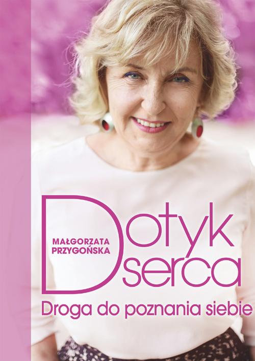 Tytuł: Dotyk serca
Autor: Małgorzata Przygońska
Wydawnictwo: Wydawnictwo Kobiece
Formaty: EPUB, MOBI