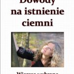 Tytuł: Dowody na istnienie ciemni Wiersze wybrane
Autor: Barbara Gruszka-Zych
Wydawnictwo: Astrum
Formaty: PDF
