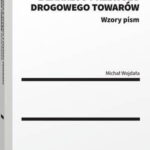 Dowodzenie w sporach z zakresu przewozu drogowego towarów — okładka e-booka