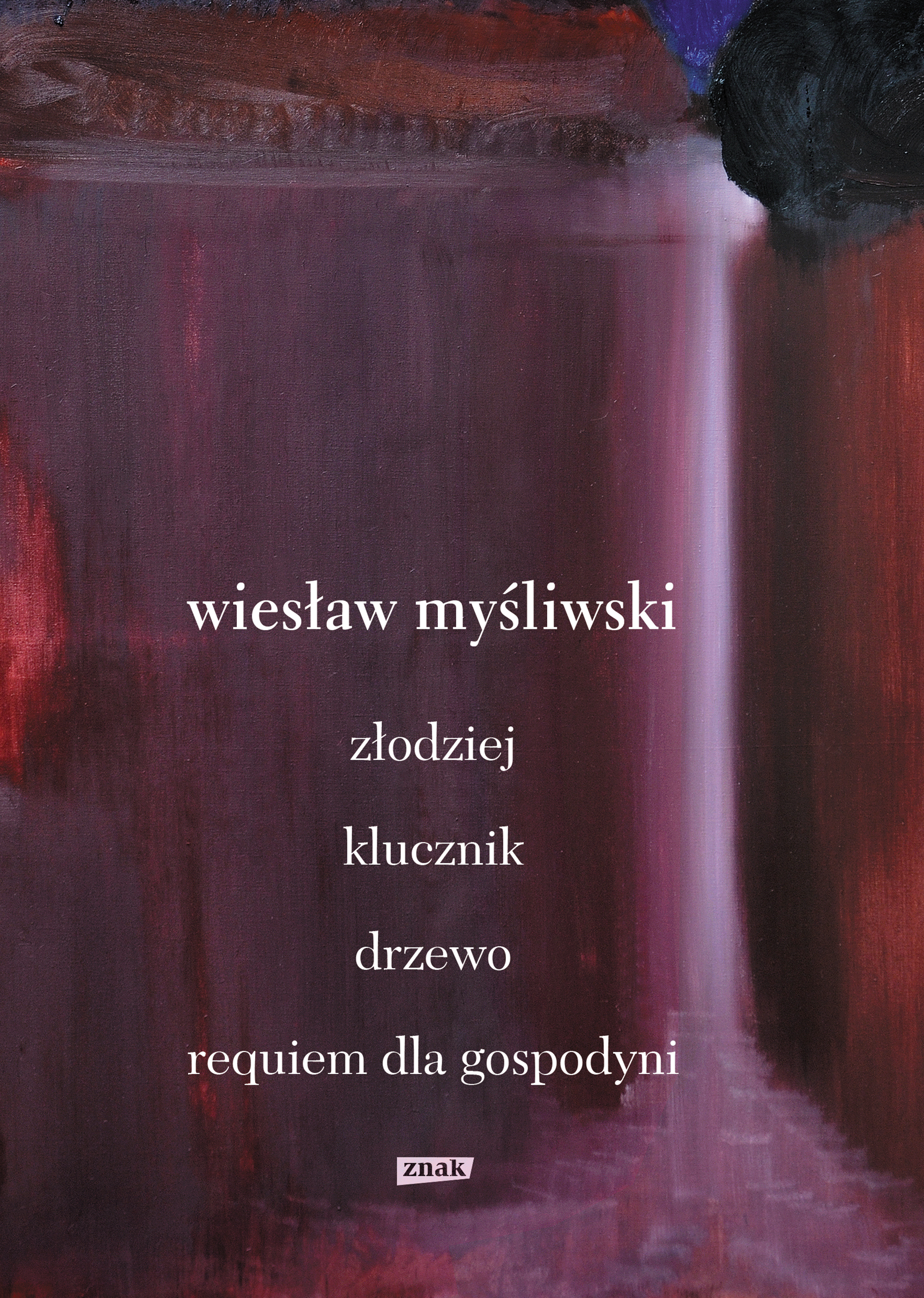 Dramaty. Złodziej, Klucznik, Drzewo, Requiem dla gospodyni — okładka