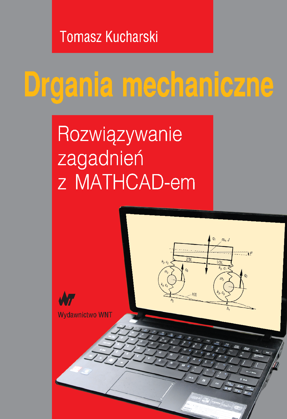 Drgania mechaniczne. Rozwiązywanie zagadnień z MATHCAB-em — okładka e-booka