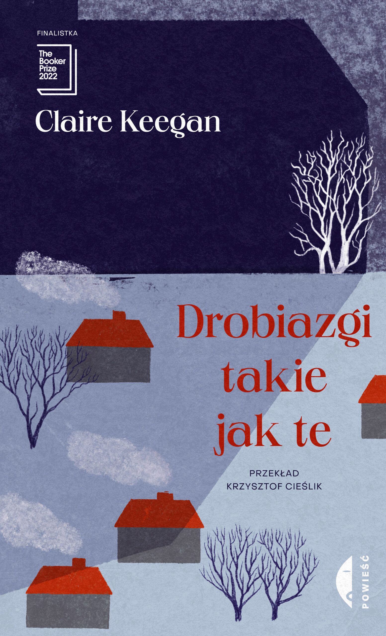 Tytuł: Drobiazgi takie jak te
Autor: Claire Keegan
Wydawnictwo: Wydawnictwo Czarne
Formaty: EPUB, MOBI
