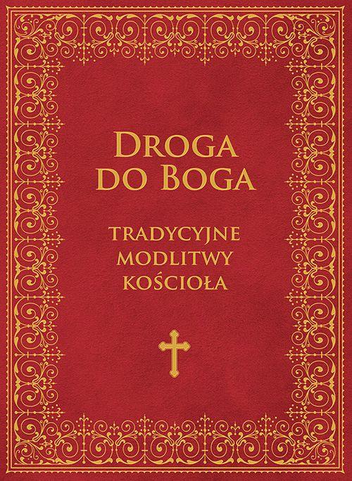 Tytuł: Droga do Boga
Autor: Praca zbiorowa
Wydawnictwo: M
Formaty: EPUB, MOBI