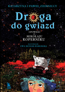 Droga do gwiazd. Opowieść o Mikołaju Koperniku — okładka