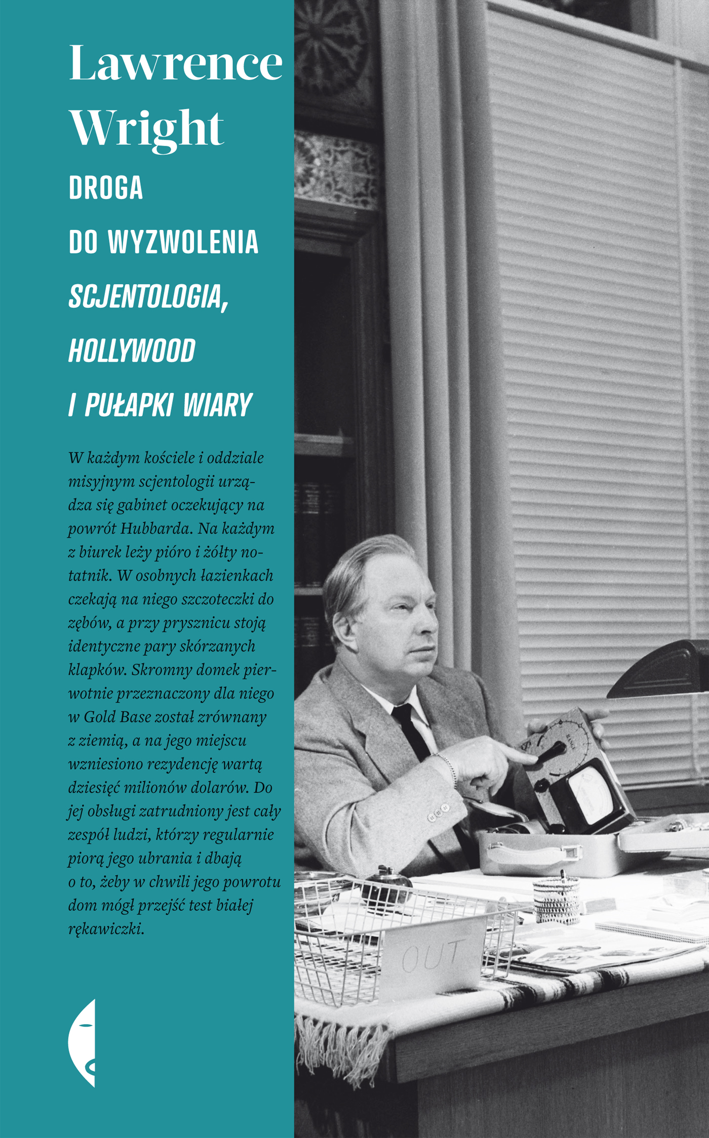 Tytuł: Droga do wyzwolenia. Scjentologia, Hollywood i pułapki wiary
Autor: Lawrence Wright
Wydawnictwo: Wydawnictwo Czarne
Formaty: EPUB, MOBI