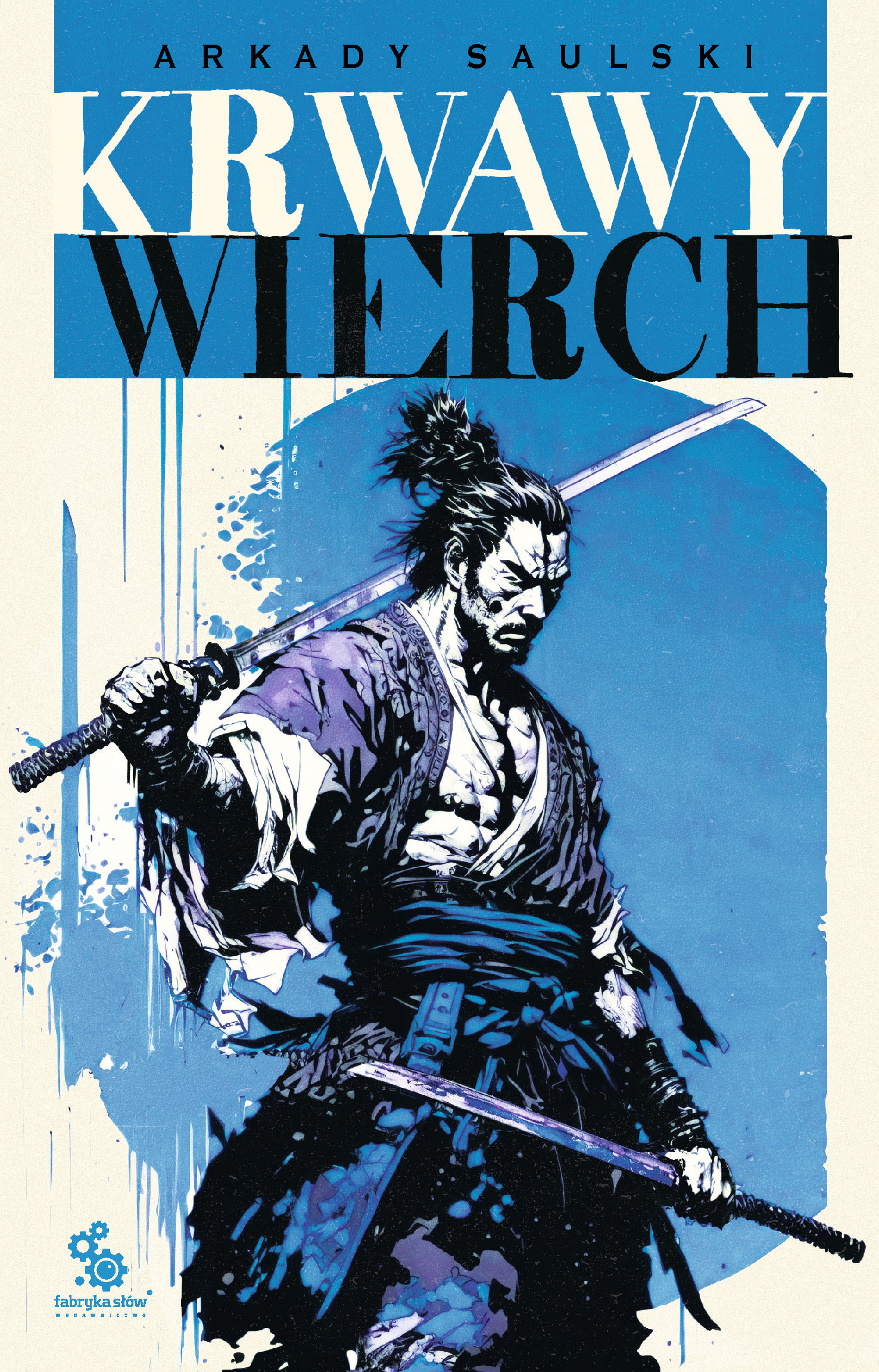 Tytuł: Droga Samotnego psa (#2). Krwawy Wierch
Autor: Arkady Saulski
Wydawnictwo: Fabryka Słów
Formaty: EPUB, MOBI