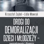 Drogi do demoralizacji dzieci i młodzieży – uwarunkowania i diagnoza — okładka e-booka