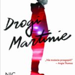 Tytuł: Drogi Martinie
Autor: Nic Stone
Wydawnictwo: NieZwykłe
Formaty: EPUB, MOBI