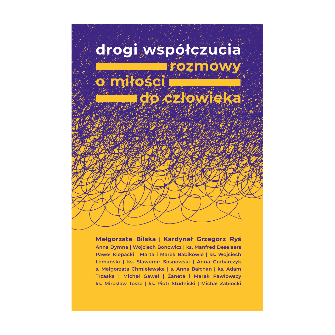 Tytuł: Drogi współczucia
Autor: Małgorzata Bilska, kard. Grzegorz Ryś
Wydawnictwo: Wydawnictwo Świętego Wojciecha
Formaty: EPUB