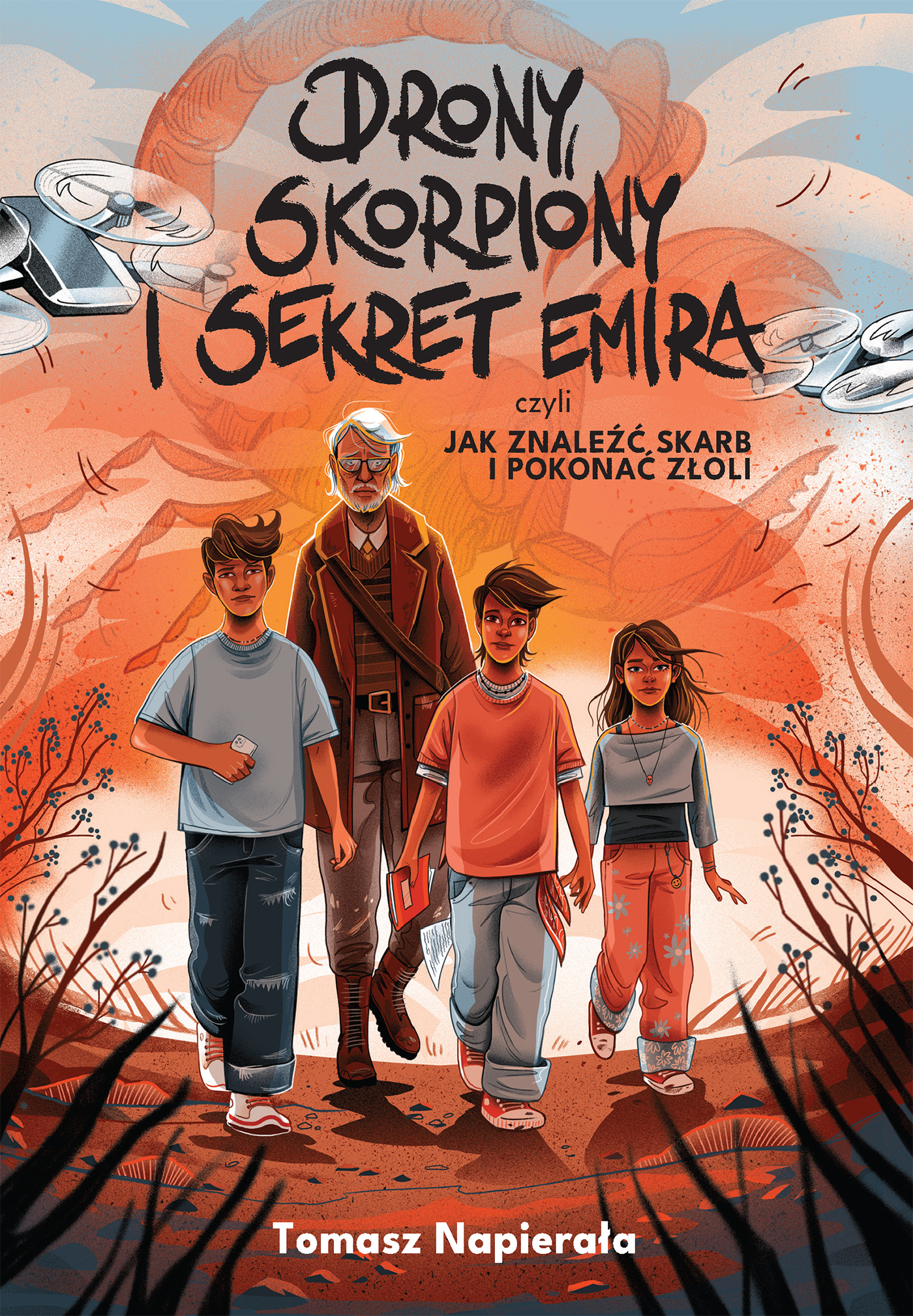 Tytuł: Drony, skorpiony i sekret emira, czyli jak znaleźć skarb i pokonać złoli
Autor: Tomasz Napierała
Wydawnictwo: Muza
Formaty: EPUB, MOBI