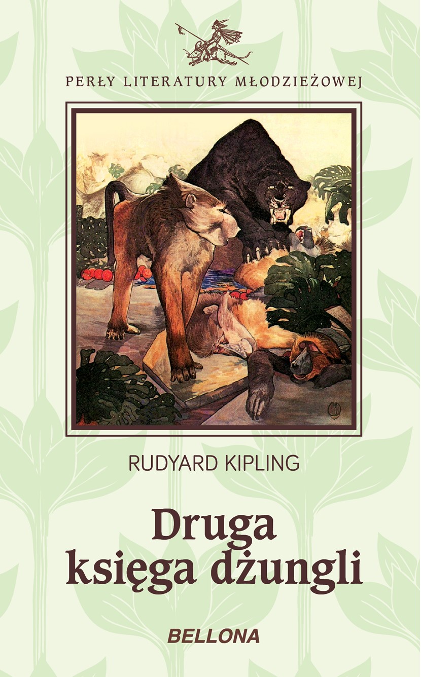 Tytuł: Druga księga dżungli
Autor: Rudyard Kipling
Wydawnictwo: Bellona
Formaty: EPUB, MOBI