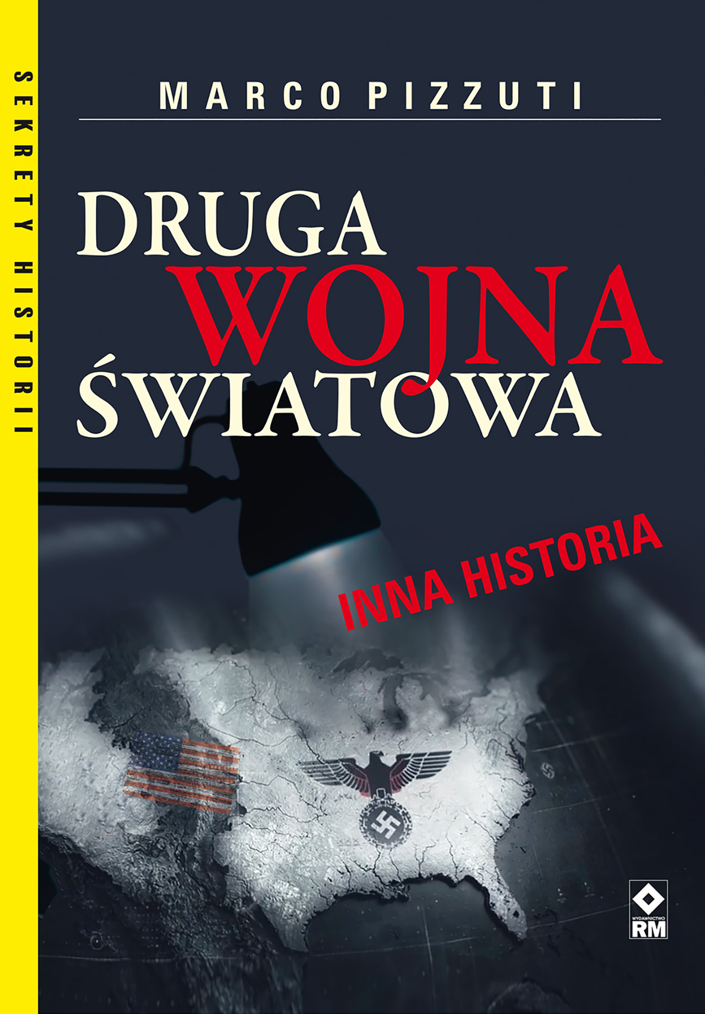 Tytuł: Druga wojna światowa. Inna historia
Autor: Marco Pizzuti
Wydawnictwo: RM
Formaty: EPUB, MOBI