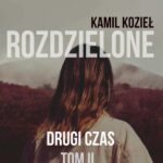 Drugi czas Rozdzielone Tom II — okładka e-booka