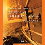 Tytuł: Drugi raz dookoła świata. Solo na bis.
Autor: Krzysztof Baranowski
Wydawnictwo: Storybox
Formaty: MP3