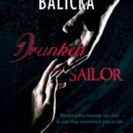 Tytuł: Drunken Sailor
Autor: Asia Balicka
Wydawnictwo: WasPos
Formaty: EPUB, MOBI