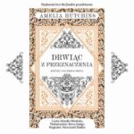 Tytuł: Drwiąc z przeznaczenia
Autor: Amelia Hutchins
Wydawnictwo: Nowe Strony
Formaty: MP3