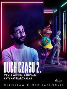 Duch czasu 2, czyli Wielka Krucjata Antymatriarchalna — okładka e-booka