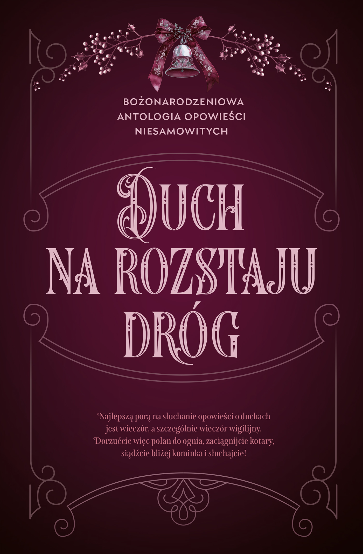 Tytuł: Duch na rozstaju dróg. Bożonarodzeniowa antologia opowieści niesamowitych
Autor: 
Wydawnictwo: Zysk i S-ka
Formaty: EPUB, MOBI