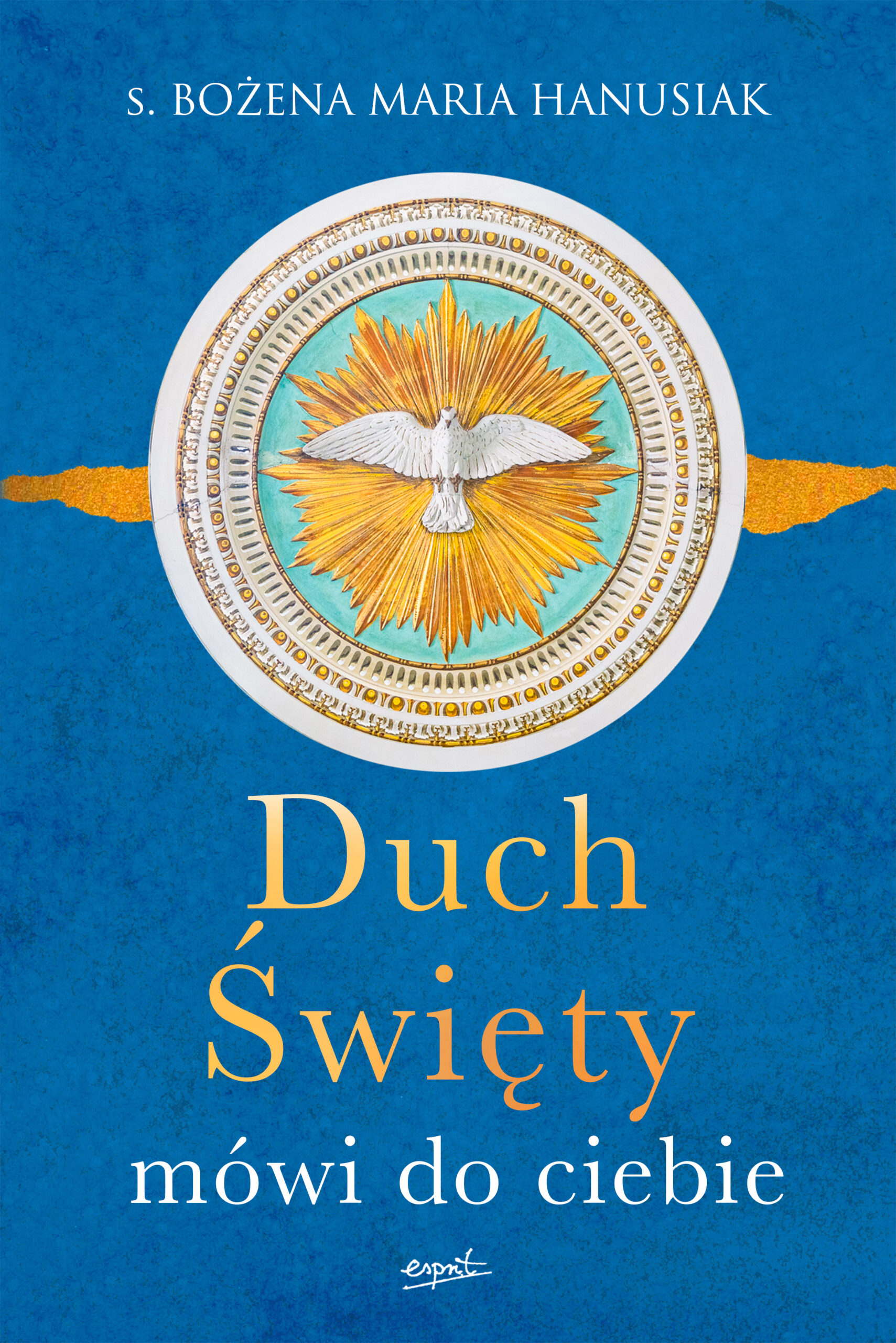 Tytuł: Duch Święty mówi do ciebie
Autor: s. Bożena Maria Hanusiak
Wydawnictwo: Wydawnictwo Esprit
Formaty: EPUB, MOBI