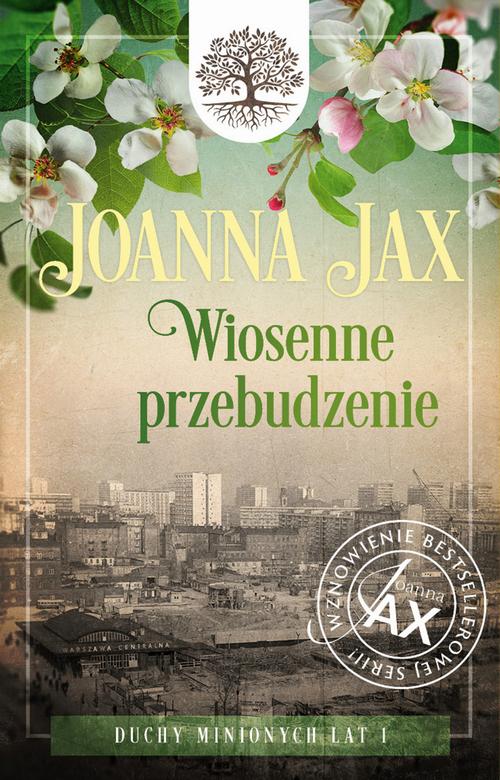 Tytuł: Duchy minionych lat. Tom 1: Wiosenne przebudzenie
Autor: Joanna Jax
Wydawnictwo: Videograf
Formaty: MOBI, EPUB