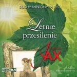 Tytuł: Duchy minionych lat. Tom 2. Letnie przesilenie
Autor: Joanna Jax
Wydawnictwo: Storybox
Formaty: MP3