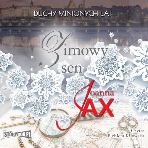 Tytuł: Duchy minionych lat. Tom 4. Zimowy sen
Autor: Joanna Jax
Wydawnictwo: Storybox
Formaty: MP3