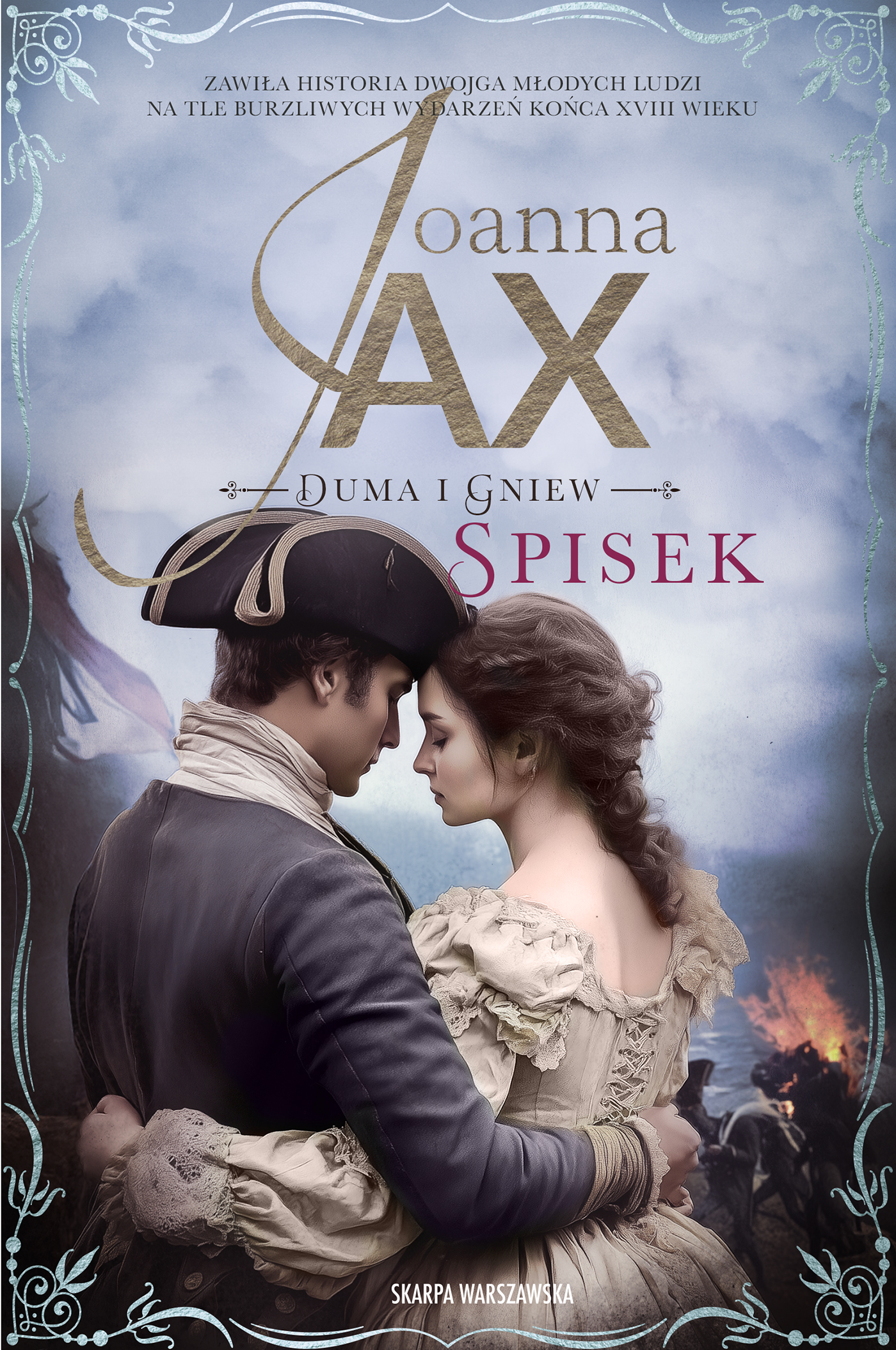 Tytuł: Duma i gniew. Spisek
Autor: Joanna Jax
Wydawnictwo: Skarpa Warszawska
Formaty: EPUB, MOBI