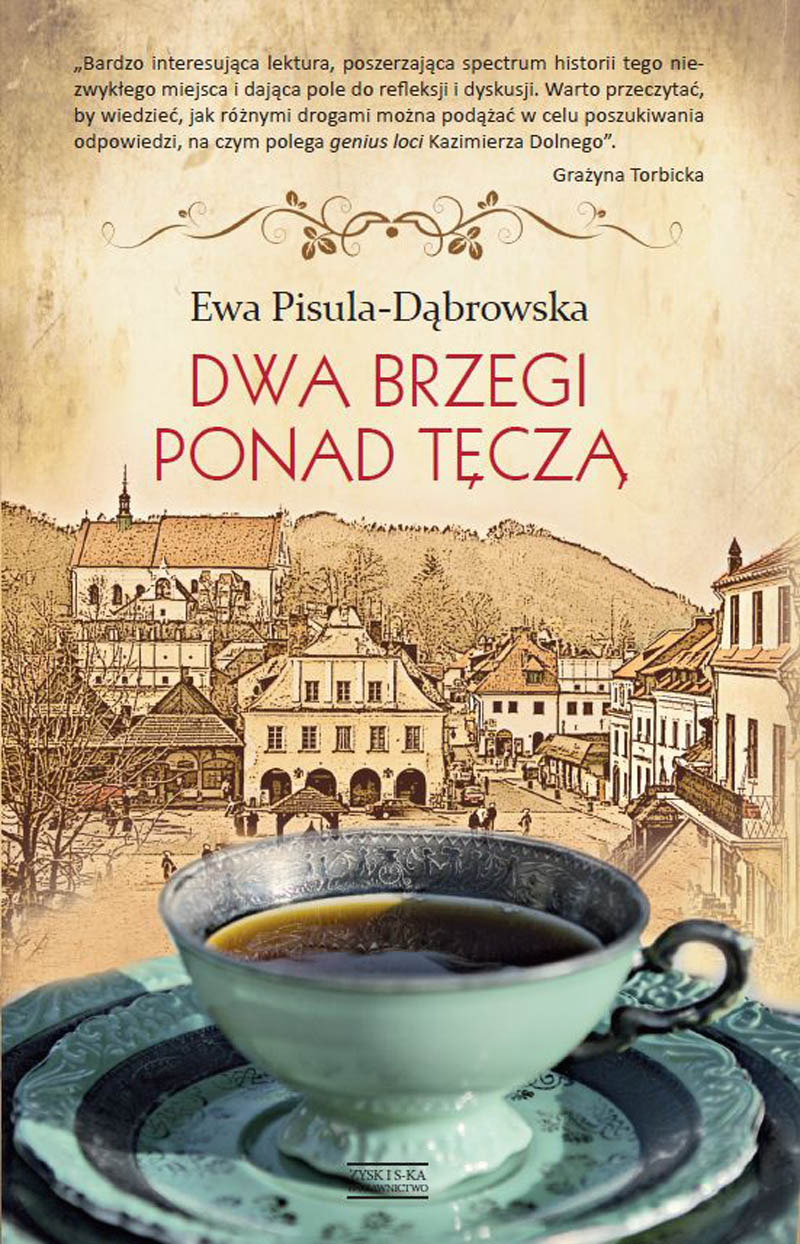 Tytuł: Dwa brzegi ponad tęczą
Autor: Ewa Pisula Dąbrowska
Wydawnictwo: Zysk i S-ka
Formaty: EPUB, MOBI