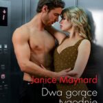 Tytuł: Dwa gorące tygodnie
Autor: Janice Maynard
Wydawnictwo: Harlequin
Formaty: MOBI, EPUB