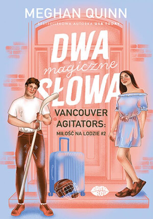 Dwa magiczne słowa. Vancouver Agitators: miłość na lodzie #2 — okładka e-booka
