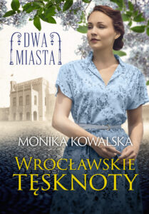 Dwa miasta (Tom 2). Wrocławskie tęsknoty — okładka e-booka