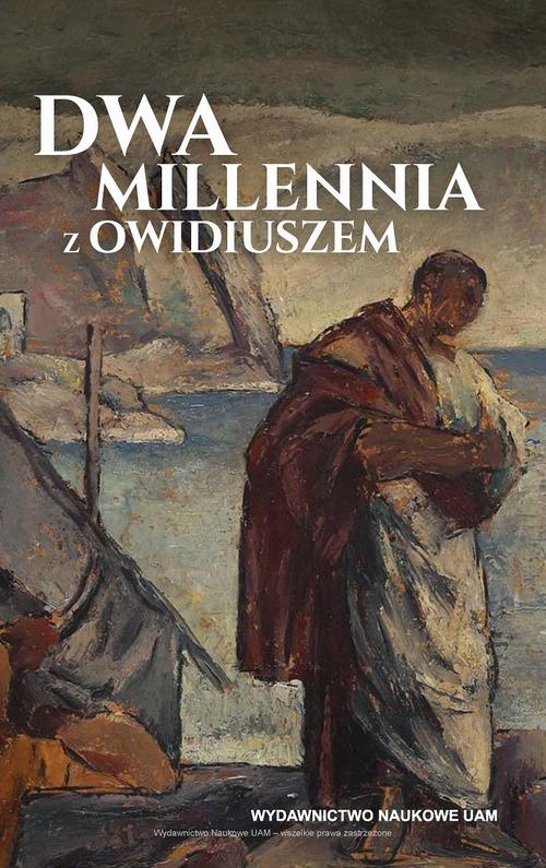 Tytuł: Dwa millennia z Owidiuszem
Autor: 
Wydawnictwo: Uniwersytet im.Adama Mickiewicza w Poznaniu
Formaty: PDF