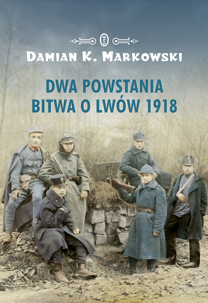 Tytuł: Dwa powstania. Bitwa o Lwów 1918
Autor: Damian K. Markowski
Wydawnictwo: Wydawnictwo Literackie
Formaty: EPUB, MOBI
