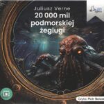 Tytuł: Dwadzieścia tysięcy mil podmorskiej żeglugi
Autor: Juliusz Verne
Wydawnictwo: QES Agency
Formaty: MP3